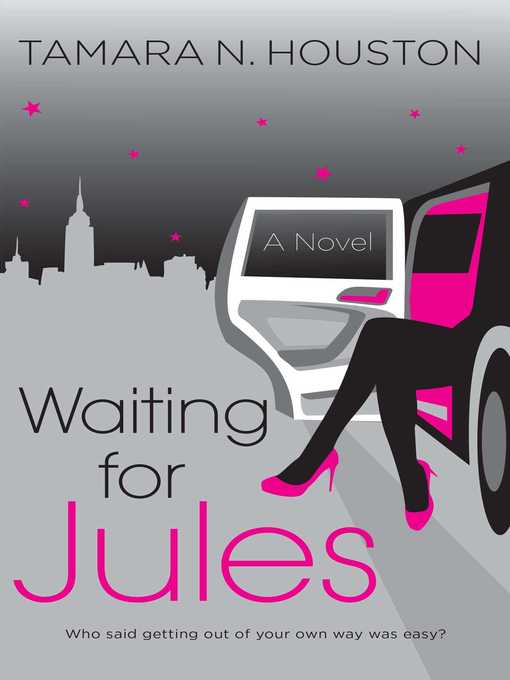 Title details for Waiting for Jules by Tamara N. Houston - Wait list